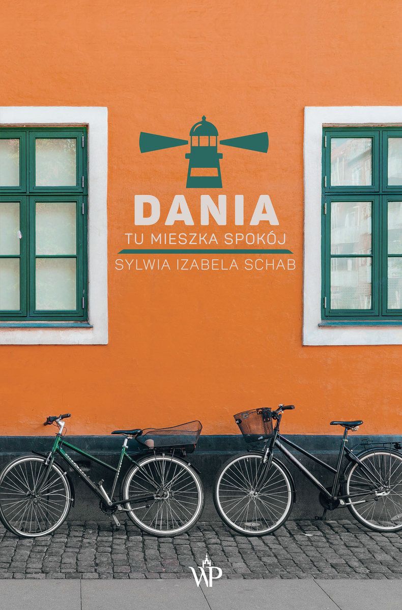 „Dania. Tu mieszka spokój” - Sylwia Izabela Schab