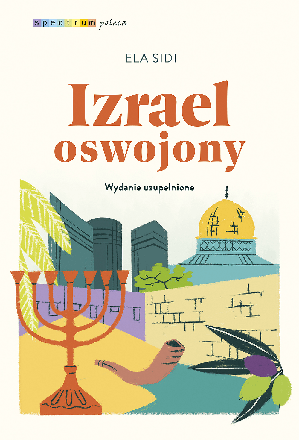 „Izrael oswojony” - Ela Sidi